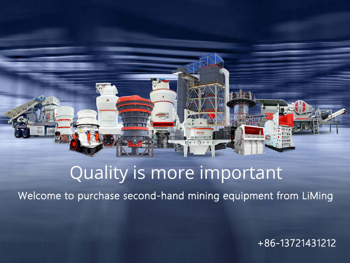 Provide second-hand equipment of Liming Heavy Industry